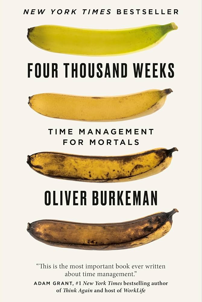 Four Thousand Weeks